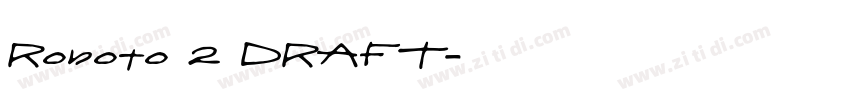 Roboto 2 DRAFT字体转换